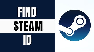 How to find your Steam ID? Fast & Easy ✅