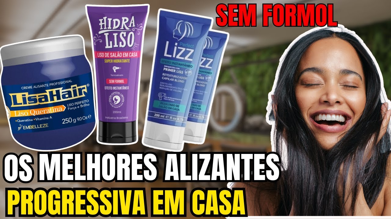 OS 3 MELHORES ALIZANTES 2023 (SEM FORMOL) – PROGRESSIVA EM CASA.