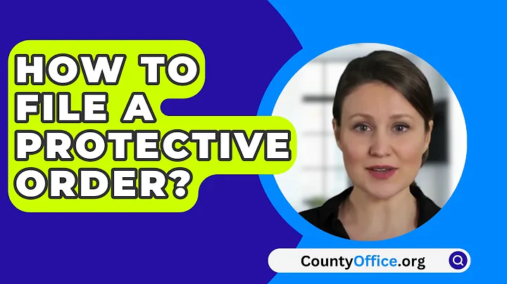 How To File A Protective Order? - CountyOffice.org