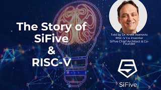 SiFive's mission, journey, and the origins of RISC-V, as told by co-inventor Dr. Krste Asanovic