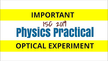 Optical Experiment - ISC 2019 Physics Practical Important [Hindi/Urdu]