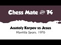 Anatoly Karpov vs Jesus • Montilla - Spain, 1976
