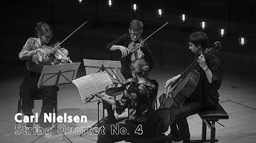 Carl Nielsen: String Quartet No. 4 - Op. 44