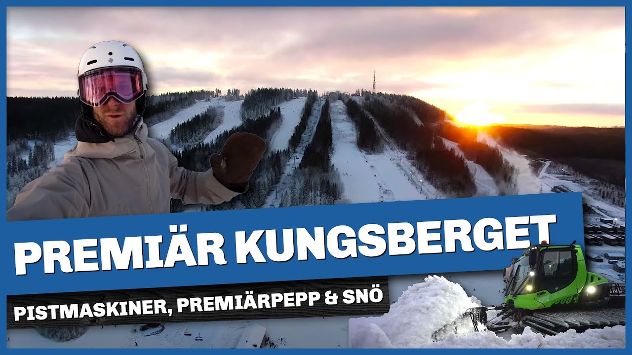Kungsberget: pistmaskiner, snö och premiärhelg