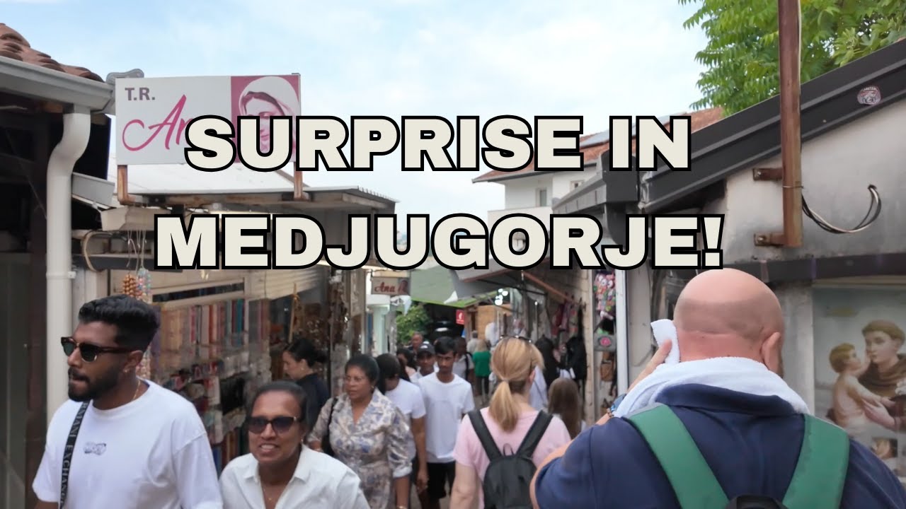 SURPRISE IN MEDJUGORJE!