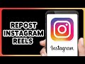 How To Repost Instagram Reels 2024 | Instagram Reels Sharing Tutorial | Insta App