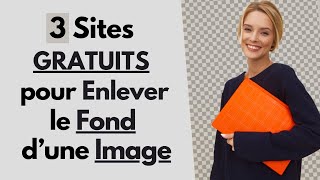 3 Sites GRATUITS pour Enlever le Fond d'une Image (PNG)