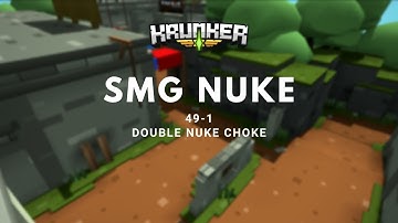 SMG Double nuke choke | Krunker