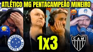 REAÇÕES DOS CRUZEIRENSES ao ATLÉTICO PENTACAMPEÃO MINEIRO CRUZEIRO 1X3 ATLÉTICO MG