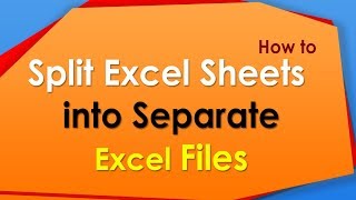How to split excel worksheets into separate files?