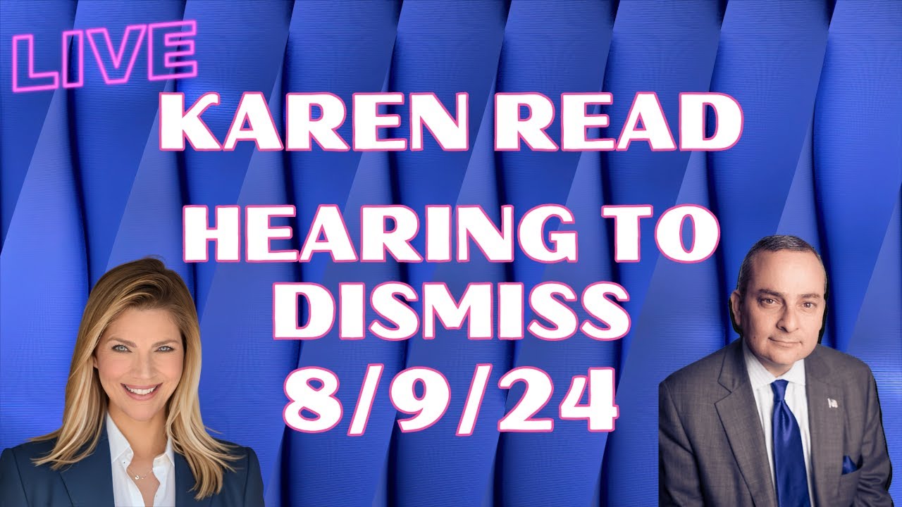 live-karen-read-hearing-to-dismiss-with-mark-bederow-esq-youtube