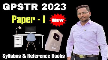 GPSTR 2023 February Paper - 1 SYLLABUS