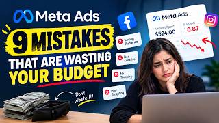 9 Meta Ads Mistakes That Are Wasting Your Budget Right Now