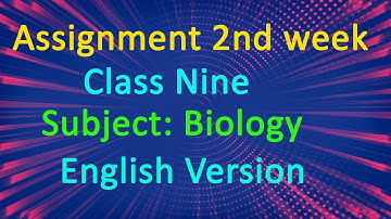 Biology Assignment Class 9 2nd week for English version