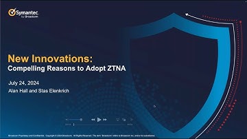 The Future of Secure Access with Symantec ZTNA