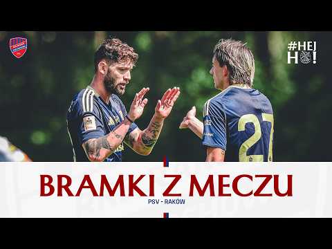 #HejHo! | Nasze gole z meczu PSV Eindhoven - Raków Częstochowa 3:2