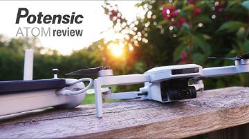 Potensic ATOM Review: A FPV Pilot’s First Camera Drone Experience