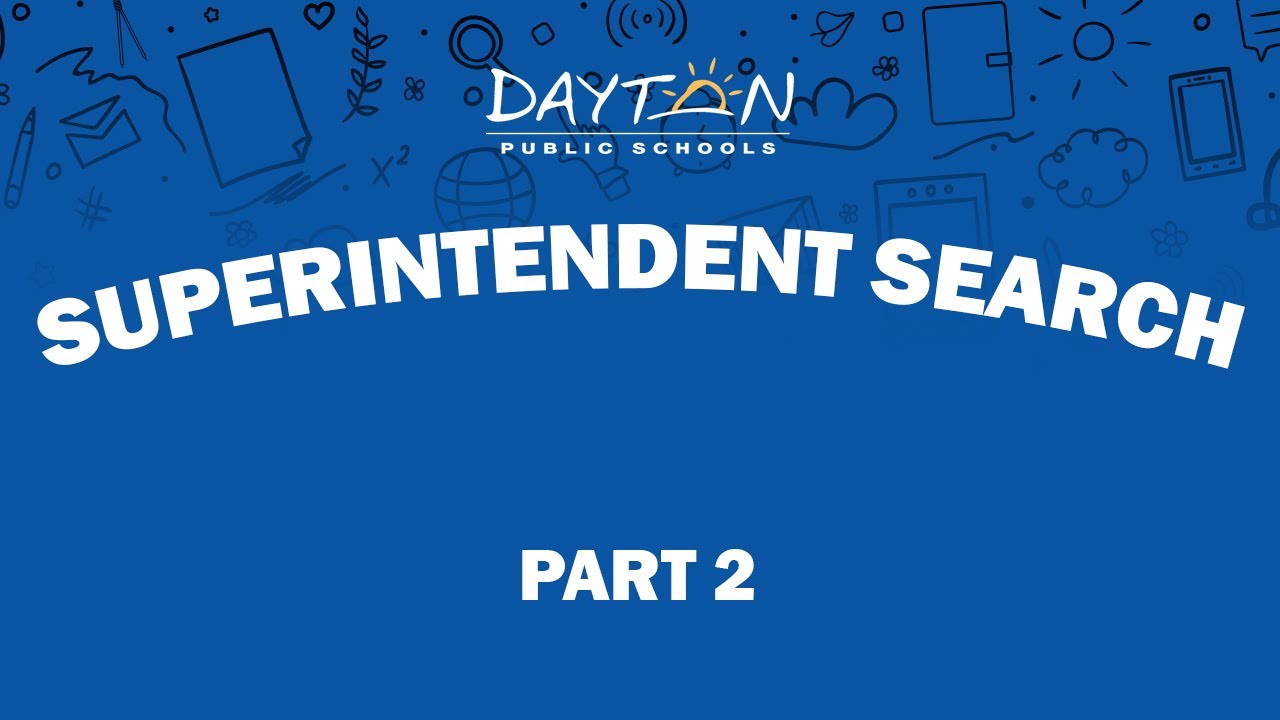 Superintendent Search - Dayton Public Schools - Part 2 - YouTube