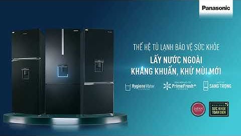 DÒNG TỦ LẠNH BẢO VỆ SỨC KHỎE, LẤY NƯỚC NGOÀI KHÁNG KHUẨN - KHỬ MÙI
