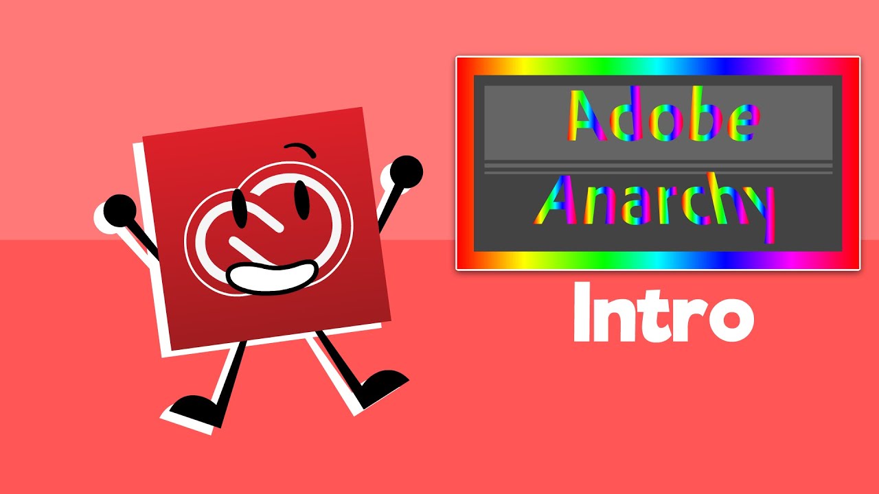 Adobe Anarchy - Official Intro - Adobe Anarchy - Official Intro
