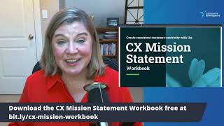 How to Use Your Customer Experience Mission Statement Workbook