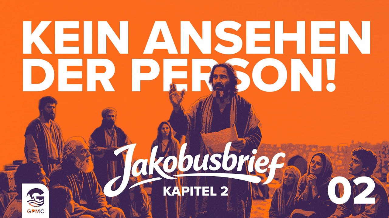 Jakobusbrief 2 | Glaube zeigt sich in Werken | Johannes Gerber