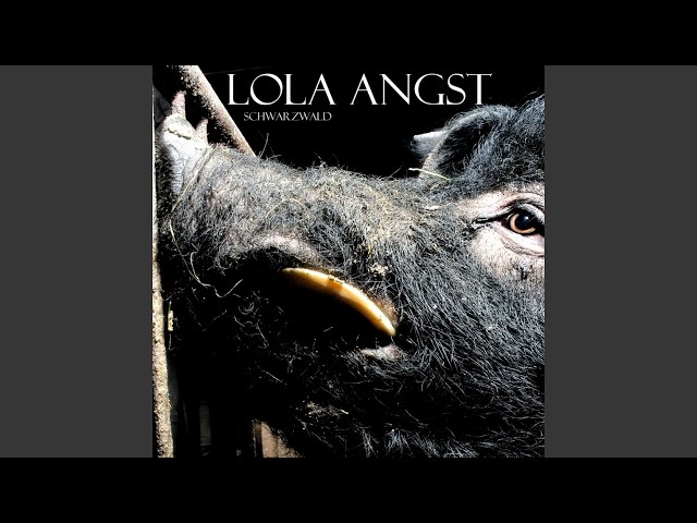 Lola Angst - Dead Man's Song