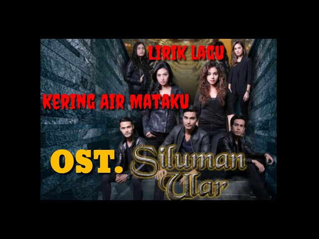 Lirik lagu kering air mataku. Ost siluman ular. By Geisha class=