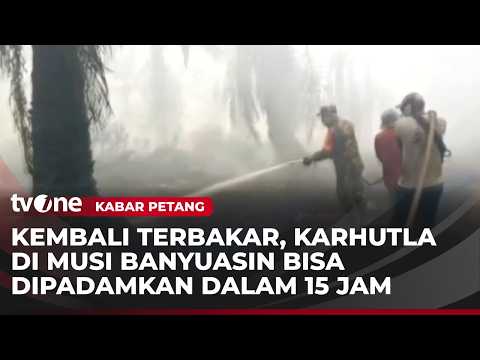 Peatlands, Palm Oil and Rubber Plantations in Musi Banyuasin Catch Fire | Evening News