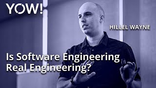 Celebrity Is Software Engineering Real Engineering? • Hillel Wayne • YOW! 2023 Wealth