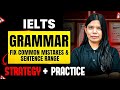 Overall IELTS Grammar Explained 🔥 | Complete IELTS in 30 Days | Band 8+ Strategy