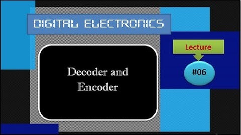Digital Electronics | Decoder and Encoder