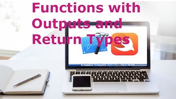 Functions with Outputs and Return Types in Swift | Swift from Beginner to Expert : Lesson 11
