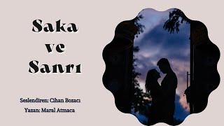 Saka Ve Sanri 25.Bölüm & Muhteşem Bi̇r Hi̇kaye & Maral Atmaca