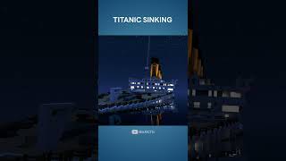 Titanic Sinking #minecraft #titanic #shorts