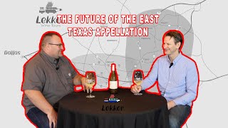 The Future of the East Texas Appellation