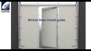 Sectional Wicket Door Install Guide
