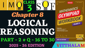 | Class 3 | IMO | SOF | Olympiad | Ch 8 | Logical | Reasoning | P 2 | Q 16 to 30 | MTG | 2025 - 26 |