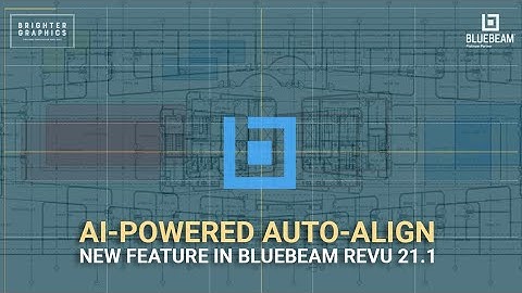 AI-Powered Auto-Align Feature in Bluebeam Revu 21.1 | Bluebeam AI | Bluebeam April 2024 Release
