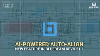 AI-Powered Auto-Align Feature in Bluebeam Revu 21.1 | Bluebeam AI | Bluebeam April 2024 Release