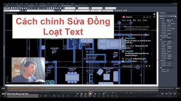 Cách chỉnh Sửa Đồng Loạt Text #AutocadPhuongTk