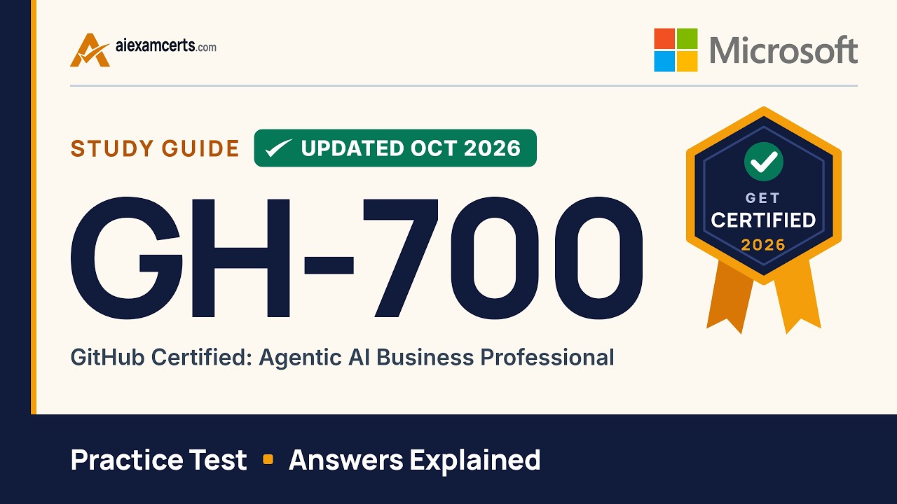 GH-700 Exam Prep 2026 | GitHub Agentic AI Business Professional ...