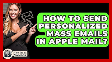 How To Send Personalized Mass Emails In Apple Mail? - TheEmailToolbox.com