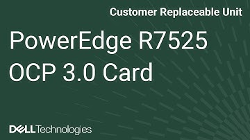 Dell  PowerEdge R7525: Remove/Install OCP 3.0 Card