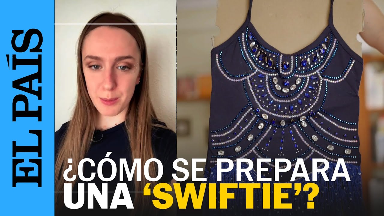 Los 'MUST' de una fan para el CONCIERTO de TAYLOR SWIFT en MADRID | EL PAÍS