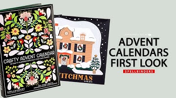 Spellbinders 2025 Advent Calendars - First Look!