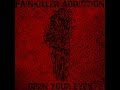 PAiNKiLLER ADDiCTiON - Open Your Eyes Demo
