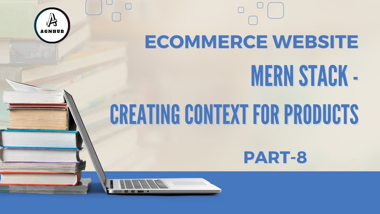 Ecommerce Website - MERN Stack | Creating Product Context using React ...