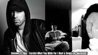 Eminem Ft. Ren - Careful What You Wish For Beat & Remix By Jointdale
