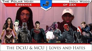 DCeU & MCU: Loves and Hates | Holy Wood